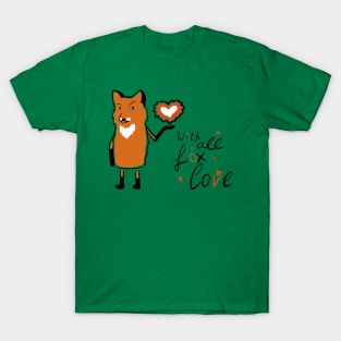 With All Fox love T-Shirt